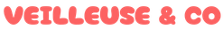 Veilleuse & Co